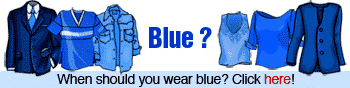 When should you wear BLUE? Click here>