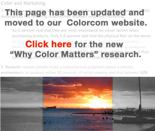 Click here for the new Why Color Matters research at our Colorcom website